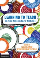 Learning to Teach in the Secondary School 1107461804 Book Cover