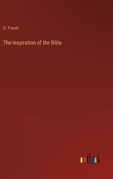 The Inspiration of the Bible 3368811673 Book Cover