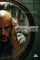 Lo strano caso di Gennaro Amore (Italian Edition) B0CQP2T9SK Book Cover