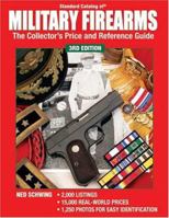 Standard Catalog Of Military Firearms: The Collector's Price & Reference Guide 0873499026 Book Cover