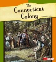 The Connecticut Colony (Fact Finders) 0736826726 Book Cover