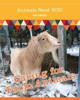 Caring for Farm Animals 1625248938 Book Cover