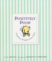 Positively Pooh: Timeless Wisdom from Pooh 0525479317 Book Cover