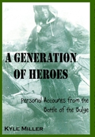 A Generation of Heroes 0557965438 Book Cover
