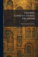 Leading Constitutional Decisions 1025784448 Book Cover