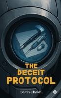The Deceit Protocol B0FP9LN6GX Book Cover