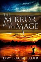 The Mirror and the Mage 0988565692 Book Cover