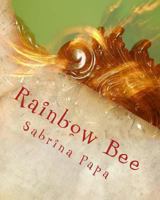 Rainbow Bee 1493748998 Book Cover