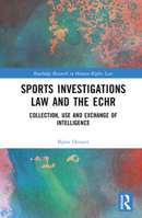 Sports Investigations Law and the ECHR 1032374969 Book Cover