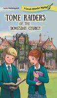 Tome Raiders of the Domesday Church: A Jacob Wheeler Mystery 1525541870 Book Cover