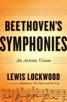 Beethoven's Symphonies: An Artistic Vision 0393353850 Book Cover