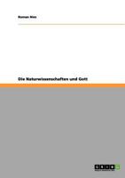 Die Naturwissenschaften und Gott 3656034648 Book Cover