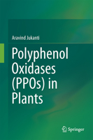 Polyphenol Oxidases (PPOs) in Plants 981105746X Book Cover
