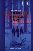 Stranger Things A-Z 1786064707 Book Cover