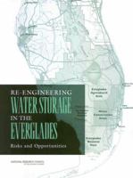 Re-Engineering Water Storage in the Everglades: Risks and Opportunities 0309095298 Book Cover