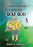 Conversations With The Golf God 0997909692 Book Cover