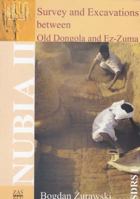 Survey and Excavations Between Old Dongola and Ez-Zuma: Southern Dongola Reach of the Nile from Prehistory to 1820 Ad Based on the Fieldwork Conducted 8388973746 Book Cover