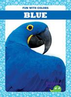 Blue (Tadpole Books: Fun with Colors) 1641289287 Book Cover