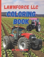 Lawnforce LLC Coloring Book Farming: By Abel A. Cruz B0C47RZS63 Book Cover