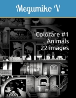 Colōrare #1 - Animals - 22 images: English version B0CDJWZX3Y Book Cover
