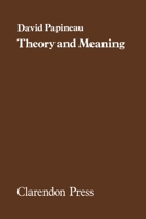 Theory and Meaning 0198245858 Book Cover