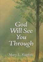God Will See You Through 0871592843 Book Cover