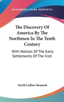 The Discovery of America by the Northmen: In the Tenth Century 9354305059 Book Cover