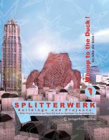 Splitterwerk Whoop to the Duck! Es Lebe Die Ente!: Buildings and Projects 0865424586 Book Cover