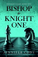 Bishop to Knight One B099ZJJBFN Book Cover