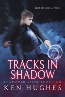 Tracks In Shadow 1393473652 Book Cover