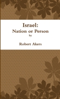 Israel: Nation or Person 1105037339 Book Cover