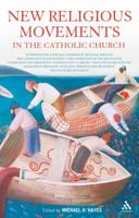 The New Religious Movements in the Catholic Church: Grass Roots Mission and Evangelization 0860123847 Book Cover