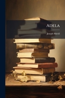 Adela: A Tragedy ... 127139202X Book Cover