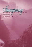 Imagining: A Phenomenological Study (Studies in Continental Thought) 0253329124 Book Cover