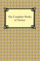 Complete Works of Tacitus 0394309537 Book Cover