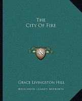 The City of Fire