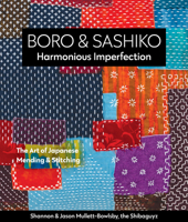 Boro & Sashiko, Harmonious Imperfection: Practicing the Art of Traditional Japanese Mending & Stitching 1617459194 Book Cover