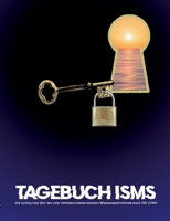 Tagebuch ISMS: Die glückliche Zeit mit dem Informationssicherheit-Managementsystem 3756227952 Book Cover