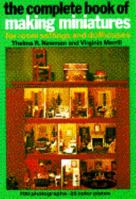 The Complete Book of Making Miniatures for Room Settings and Dollhouses 0517524600 Book Cover