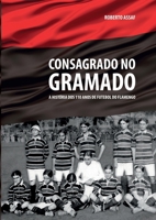 Consagrado No Gramado (Portuguese Edition) 6500383168 Book Cover