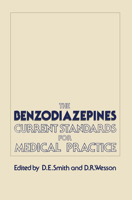 The Benzodiazepines: Current Standards for Medical Practice 0852007833 Book Cover