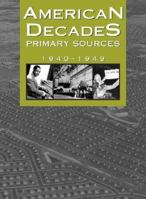 American Decades Primary Sources: 1940-1949 0787665924 Book Cover