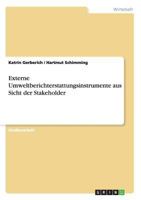Externe Umweltberichterstattungsinstrumente aus Sicht der Stakeholder 3638842800 Book Cover