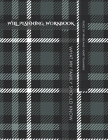 Will Planning Workbook: What My Family Should Know Record Book: Final Wishes, Estate Planner, Funeral Instructions, In Case of Emergency-DNR, B08MSGQMWC Book Cover