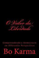 O Valor da Liberdade: Compreendendo a Democracia em Diferentes Perspectivas 1493612174 Book Cover