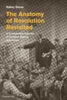 The Anatomy of Revolution Revisited: A Comparative Analysis of England, France, and Russia 110762360X Book Cover