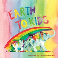 Earth to Kids 0648762491 Book Cover