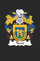 Terre: Terre Coat of Arms and Family Crest Notebook Journal (6 x 9 - 100 pages) 1695614186 Book Cover