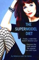 The Supermodel Diet 0974825263 Book Cover