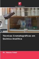 Técnicas Cromatográficas em Química Analítica (Portuguese Edition) 6209882765 Book Cover